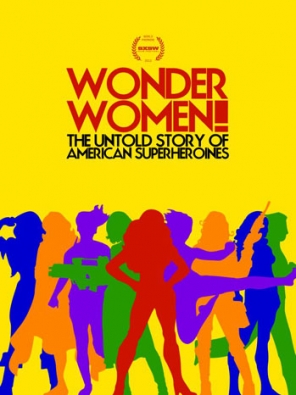 Wonder Women! Untold Story of American Superheroines Poster